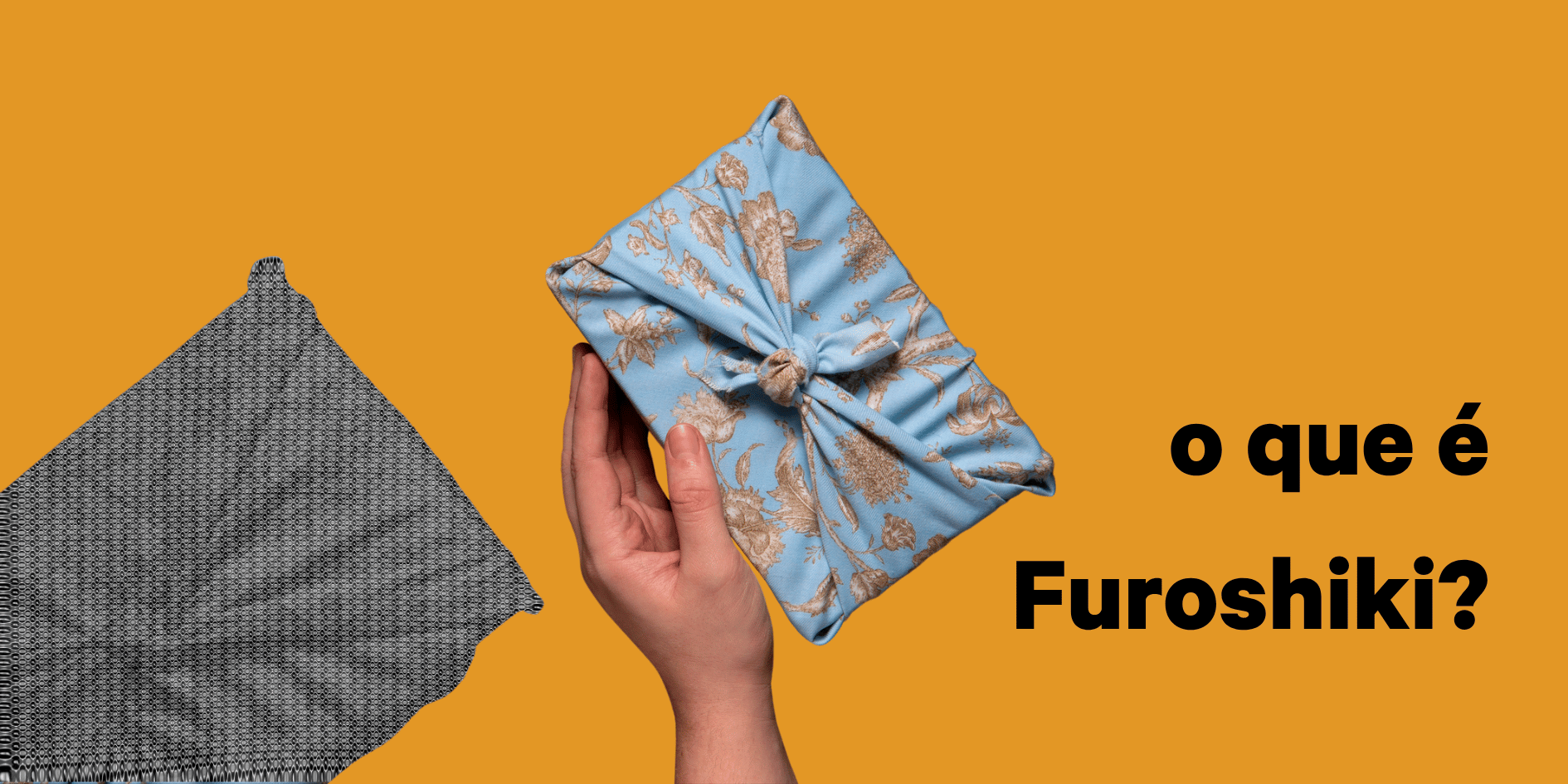 Furoshiki: A Embalagem que Vira Presente de Novo 🌿🎁