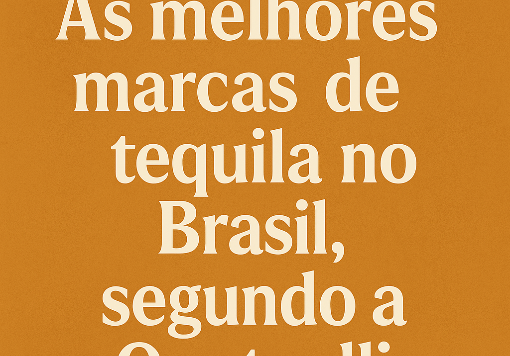 As Melhores Marcas de Tequila no Brasil em 2025: O Guia Definitivo da Quetzalli